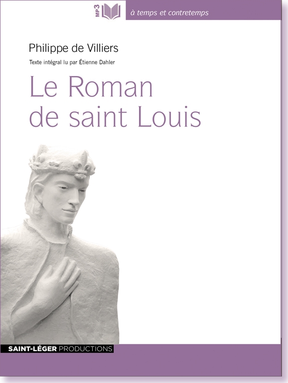 Christianisme, audiolivre, saint Louis, histoire
