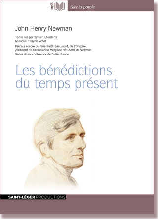 Les bénédictions du temps présent, John Henry Newman, Christianisme, audiolivre, sermon