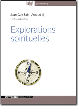 Explorations spirituelles, Jean-Guy Saint Arnaud, Christianisme, audiolivre, Bible, , jésuite