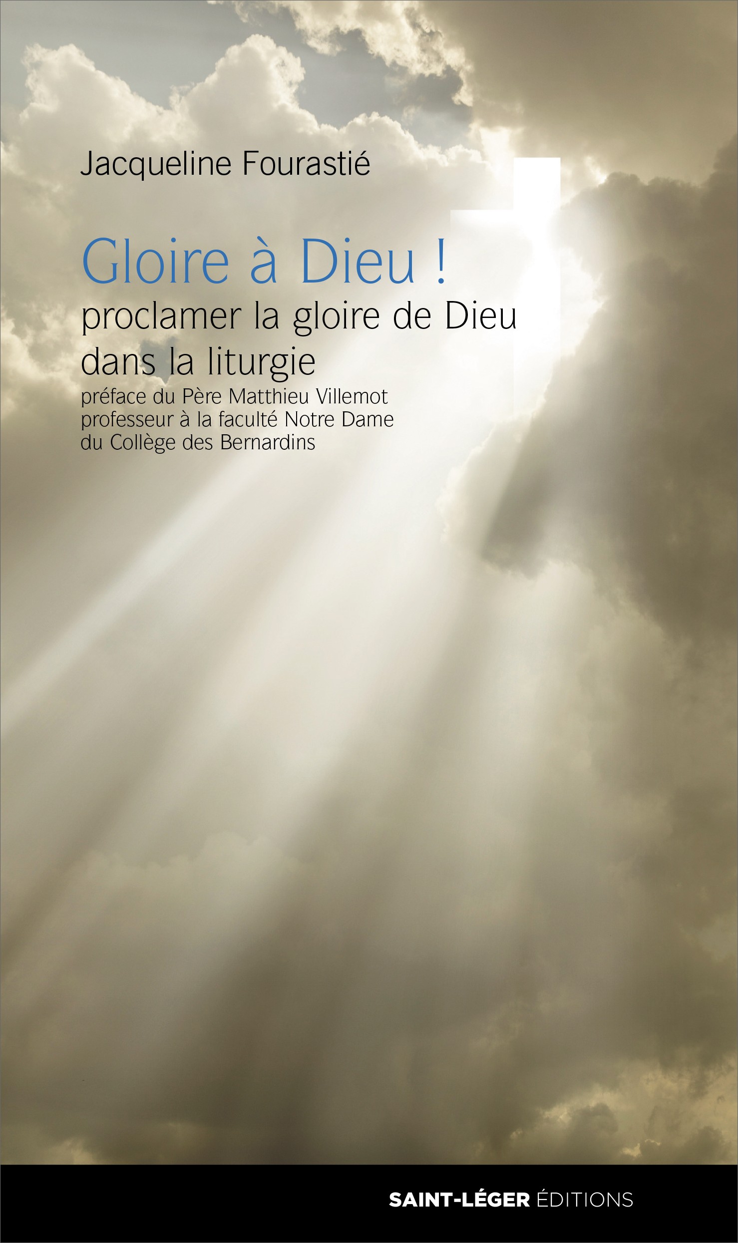 Gloire  Dieu, Jacqueline Fourasti, liturgie
