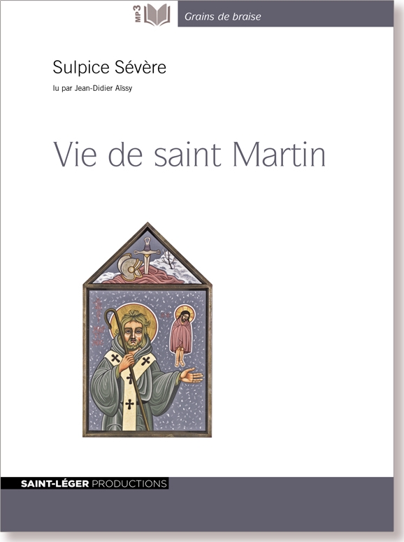 Christianisme, audiolivre, Martin de Tours, Sulpice Sévère