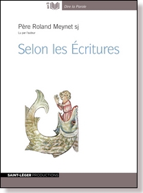 Selon les Ecritures, , Roland Meynet, Christianisme, audiolivre, Bible, jsuite