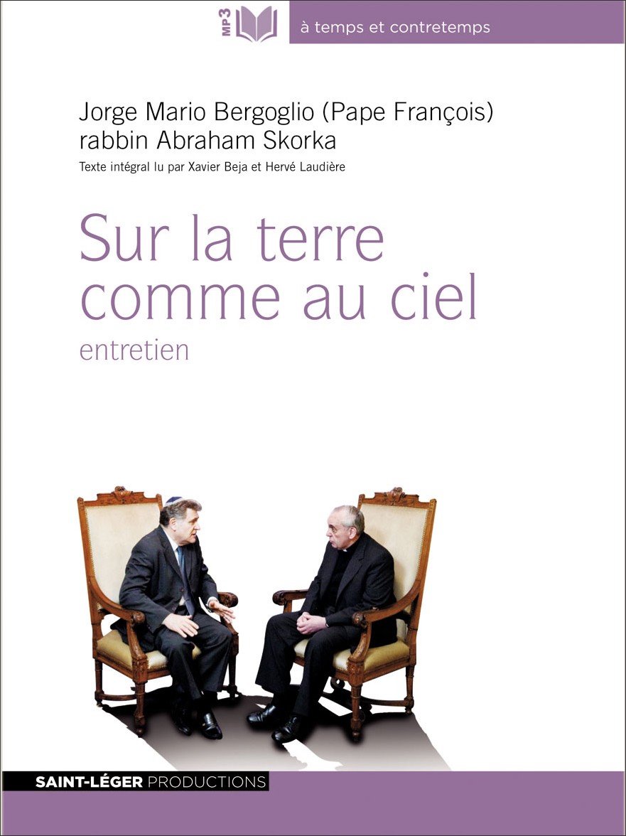 Pape Franois, rabbin Abraham Skorka, Sur la terre comme au ciel