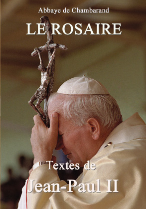 Abbaye de Chambarand, rosaire, Jean-Paul II